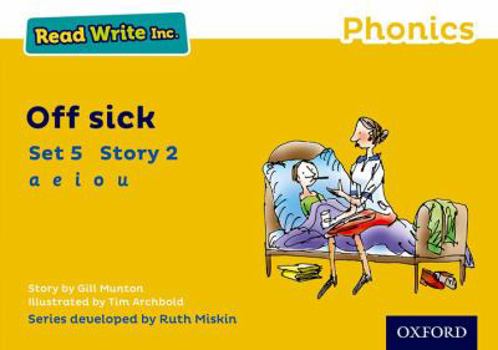 Paperback Read Write Inc. Phonics: Yellow Set 5 Storybook 2 Off Sick Book