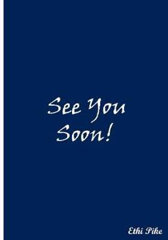 See You Soon! (Blue): Collectible Notebook