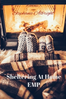 Paperback Sheltering At Home EMP Book