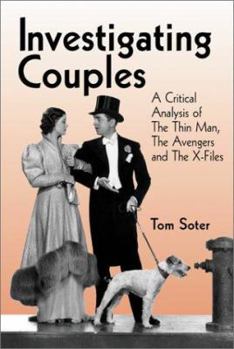 Paperback Investigating Couples: A Critical Analysis of The Thin Man, The Avengers and The X-Files Book