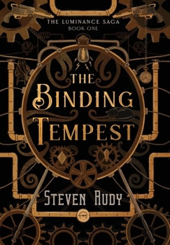 The Binding Tempest - Book #1 of the Luminance Saga