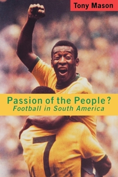 Paperback Passion of the People?: Football in Latin America Book