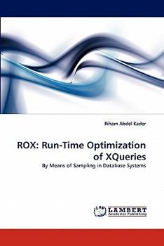 Paperback Rox: Run-Time Optimization of XQueries Book