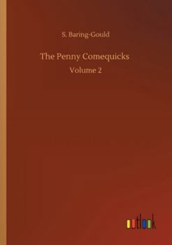 The Pennycomequicks, Vol. 2 of 3: A Novel (Classic Reprint)