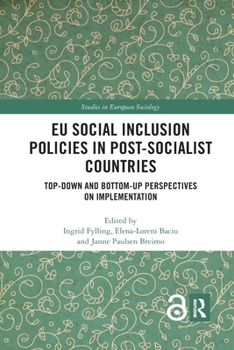 Paperback EU Social Inclusion Policies in Post-Socialist Countries: Top-Down and Bottom-Up Perspectives on Implementation Book