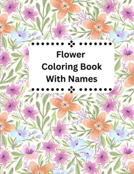 Paperback Flower Coloring Book With Names Book