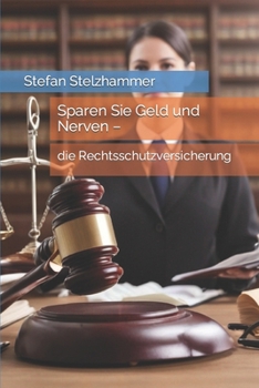 Paperback Sparen Sie Geld und Nerven -: die Rechtsschutzversicherung [German] Book
