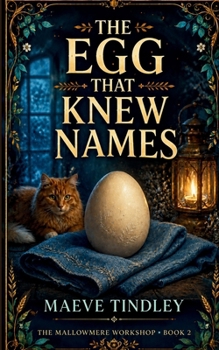 Paperback The Egg That Knew Names: A Cozy Fantasy Novel Book