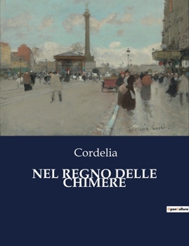 Paperback Nel Regno Delle Chimere [Italian] Book