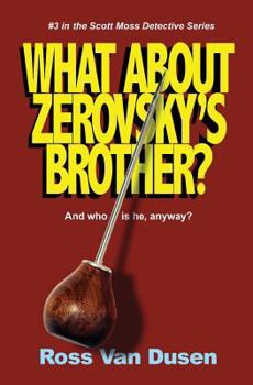 Paperback What about Zerovsky's Brother? Book