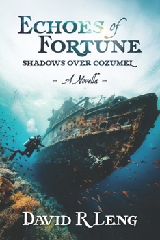 Paperback Echoes of Fortune: Shadows Over Cozumel Book