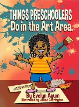 Paperback Things Preschoolers Do in the Art Area. Book