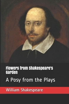 Paperback Flowers from Shakespeare's Garden: A Posy from the Plays Book