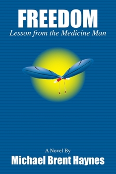 Paperback Freedom Lesson from the medicine man Book