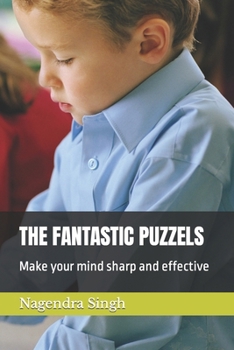 Paperback The Fantastic Puzzels: Make your mind sharp and effective Book