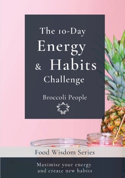 Paperback The 10-Day Energy & Habits Challenge Book