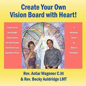 Paperback Create Your Own Vision Board With Heart! Book
