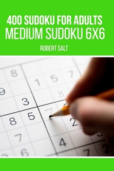 Paperback 400 Sudoku for adults: Medium Sudoku 6x6 Book