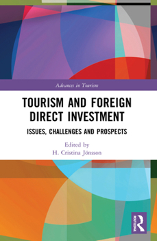 Paperback Tourism and Foreign Direct Investment: Issues, Challenges and Prospects Book