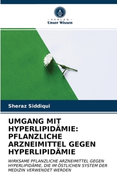 Paperback Umgang Mit Hyperlipidämie: Pflanzliche Arzneimittel Gegen Hyperlipidämie [German] Book