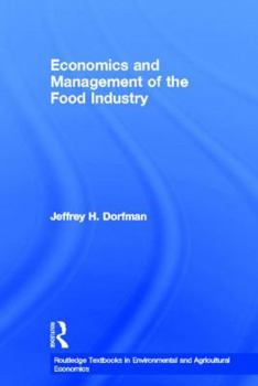 Hardcover Economics and Management of the Food Industry Book
