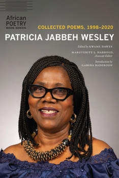 Paperback Patricia Jabbeh Wesley: Collected Poems, 1998-2020 Book