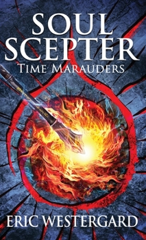 Hardcover Soul Scepter: Time Marauders Book