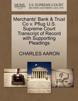 Paperback Merchants' Bank & Trust Co V. Pflug U.S. Supreme Court Transcript of Record with Supporting Pleadings Book
