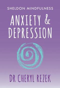 Paperback Sheldon Mindfulness: Anxiety and Depression Book