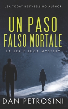 Un Passo Falso Mortale (La Serie Luca Mystery)