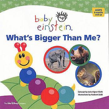 Baby Einstein: What's Bigger Than Me? (Baby Einstein)
