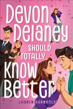 Devon Delaney Should Totally Know Better - Book #2 of the Devon Delaney