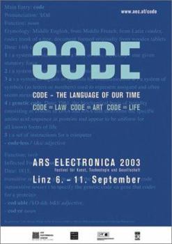 Hardcover Ars Electronica 2003: Code: The Language of Our Time Book