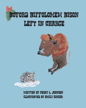 Paperback Buford Biffolomew Bison Left in Charge Book