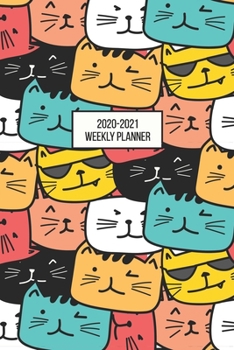 2020-2021 Weekly Planner: Weekly + Monthly View | Cute Cat Print | 6x9 in | 2020 Calendar Organizer with Bonus Dotted Grid Pages + Inspirational Quotes + To-Do Lists (Cat Lovers)