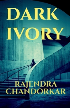Paperback Dark Ivory: Poetry of Love's trials and triumphs Book