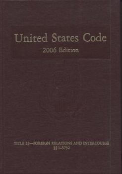 Hardcover United States Code, 2006, V. 14, Title 22, Foreign Relations and Intercourse, Sections 1-5732 Book