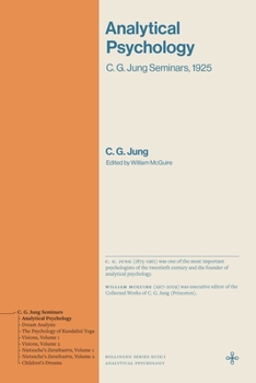 Analytical Psychology: C. G. Jung Seminars, 1925 (Bollingen Recollections)