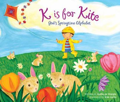 Hardcover K Is for Kite: God's Springtime Alphabet Book