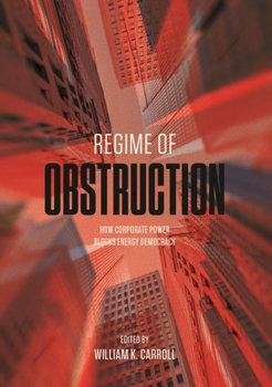 Paperback Regime of Obstruction: How Corporate Power Blocks Energy Democracy Book