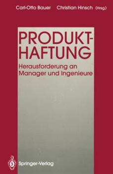 Paperback Produkthaftung: Herausforderung an Manager Und Ingenieure [German] Book