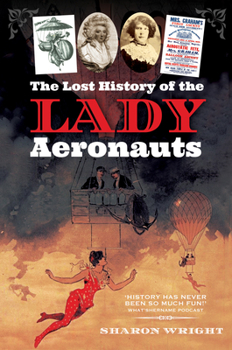 Paperback The Lost History of the Lady Aeronauts Book