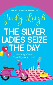 Hardcover The Silver Ladies Seize the Day [Large Print] Book