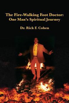 Paperback The Fire-Walking Foot Doctor: One Man's Spiritual Journey Book