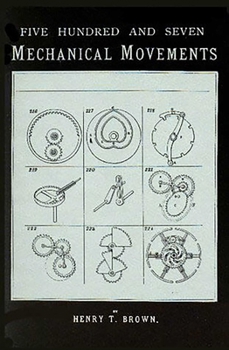 Paperback 507 Mechanical Movements: Mechanisms and Devices Book
