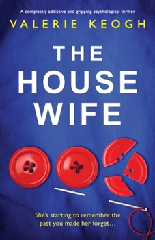 Paperback The Housewife: A completely addictive and gripping psychological thriller Book