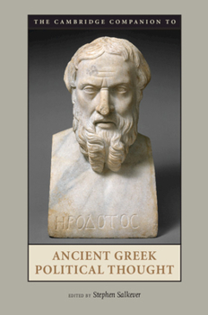 The Cambridge Companion to Ancient Greek Political Thought - Book  of the Cambridge Companions to the Ancient World