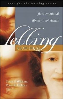 Paperback Letting God Heal: From Emotional Illness to Wholeness Book