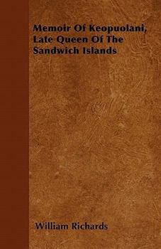 Paperback Memoir Of Keopuolani, Late Queen Of The Sandwich Islands Book