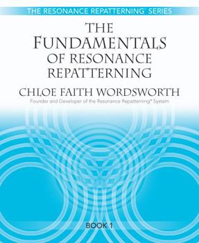 Paperback The Fundamentals of Resonance Repatterning Book